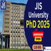 JIS University Begins PhD Admission for Spring Semester 2025; Apply by December 22